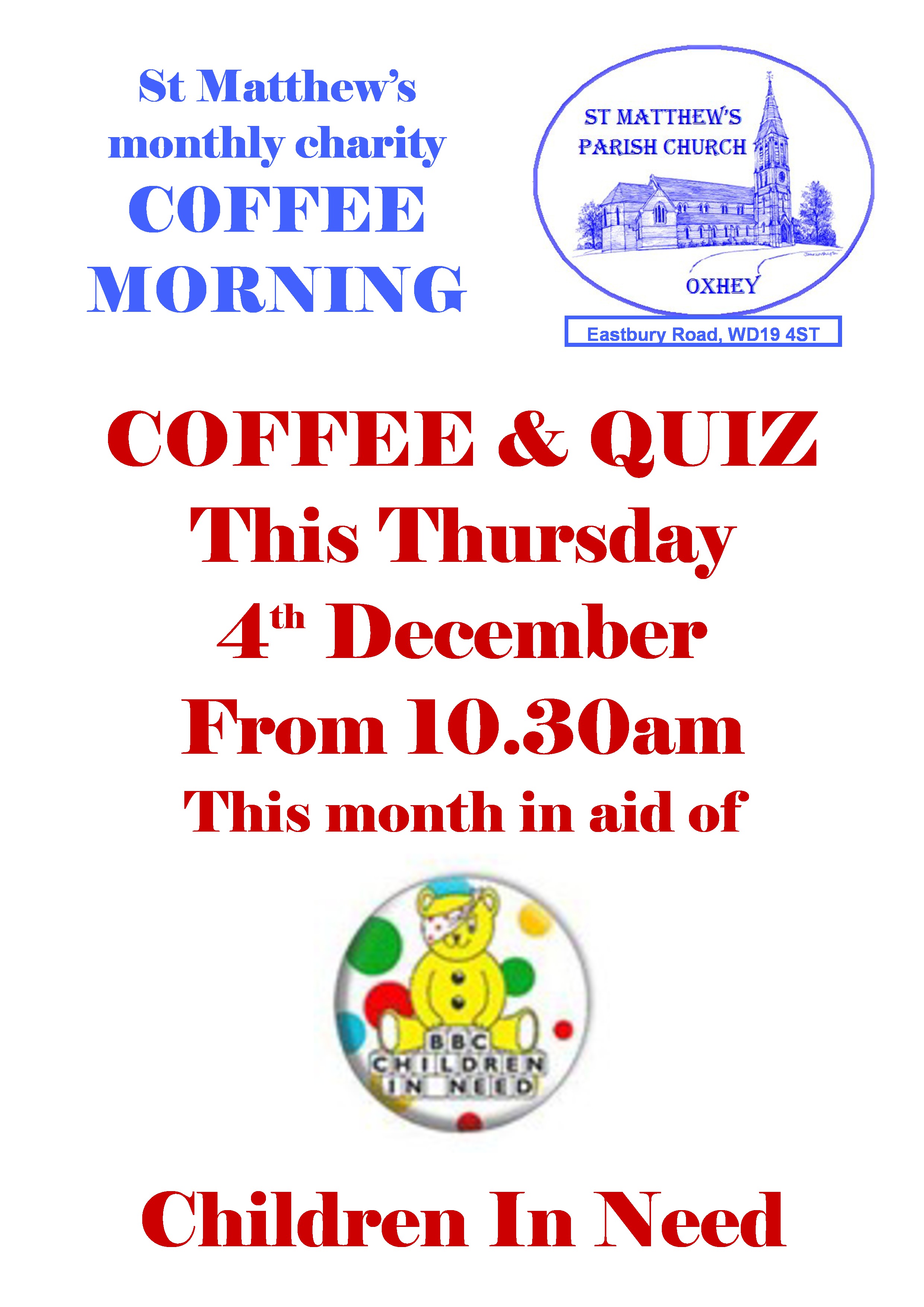 A poster for St Matthews's Church Oxhey's coffee morning and quiz on 4 December 2014, raising money for BBC Children in Need