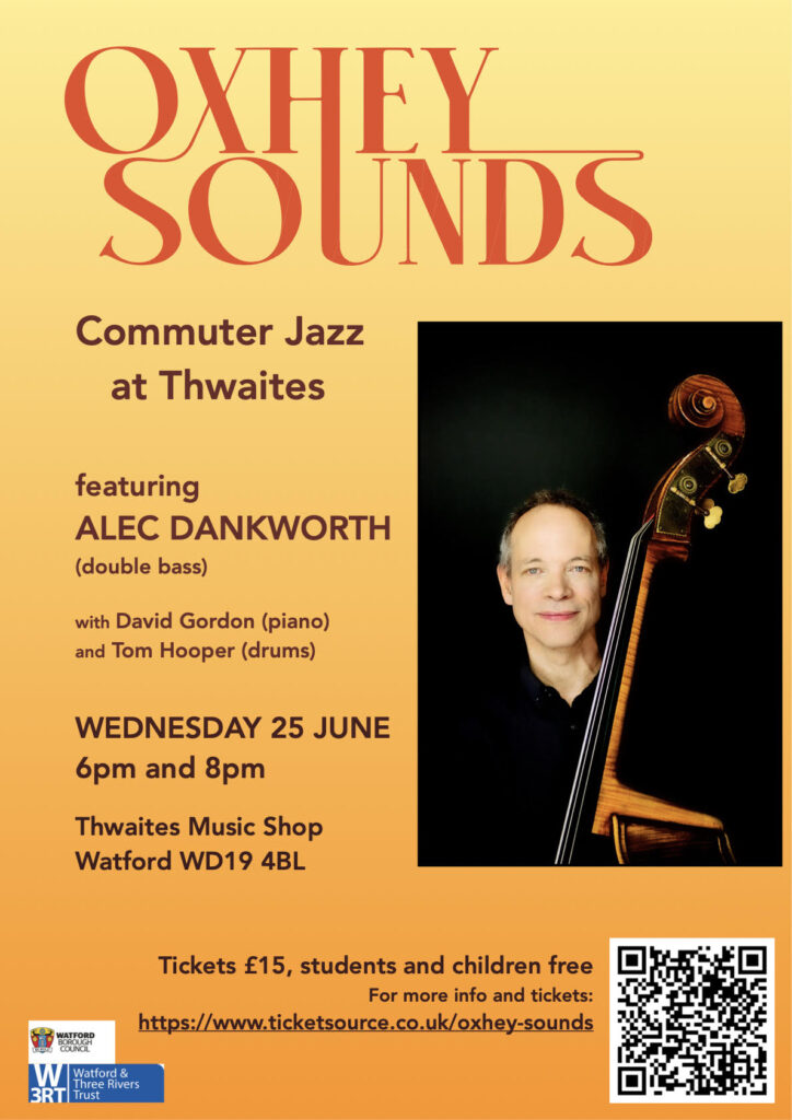 Oxhey Sounds July 2025 Alec Dankworth