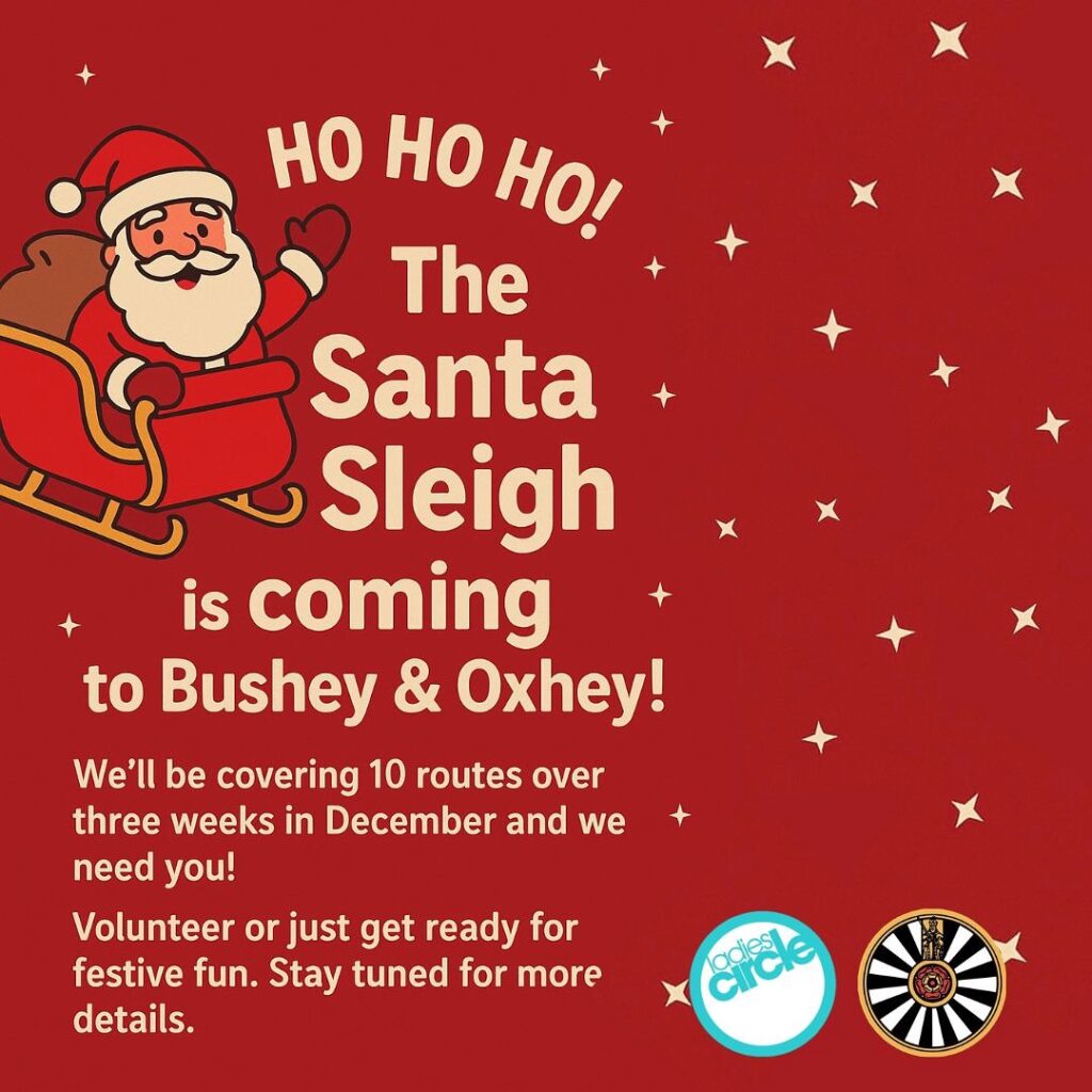 Bushey and Oxhey Ladies Circle are looking for volunteers to support the Santa sleigh ride in December 2025