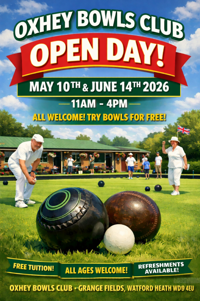 A poster for the Oxhey Bowls Club open day in Watford on 10th and 14 June 2026