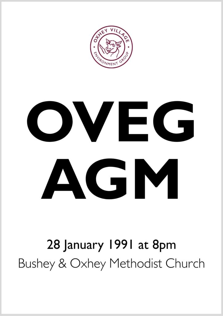 Poster for the Oxhey Village Environment Group Annual General Meeting on 28 January 1991